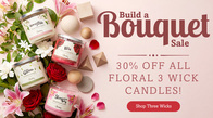 Build A Bouquet - 30% off floral 3 wicks